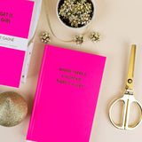 Where There's A Woman There's A Way Journal - Bright Pink