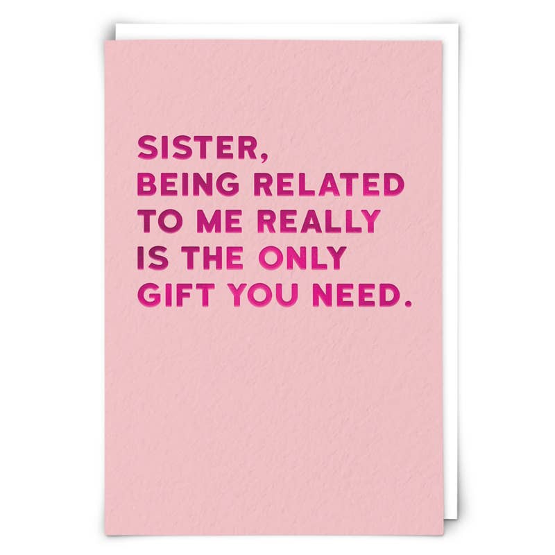 Pink card with humorous text about being related to a sister, on a white background