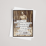 Came, Saw, Forgot What I Was Doin Card