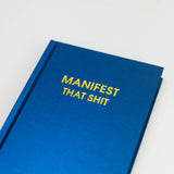 Manifest That Shit Journal - Deep Hystar Navy