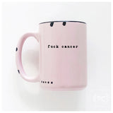 F*ck Cancer Mug - Pink
