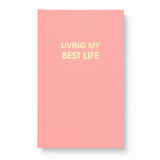 Living My Best Life Journal - Sunset Pink