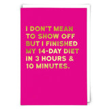 Show Off Greeting Card