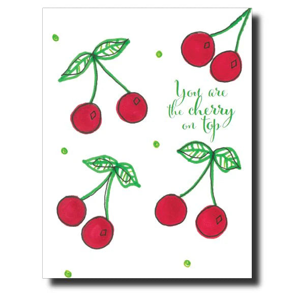 Card with red cherries and green leaves, featuring the text 'You are the cherry on top' on a white background.