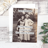 Crazy Fabulous Hilarious Truly Amazing Card