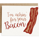 Achin' For Bacon - Love Card
