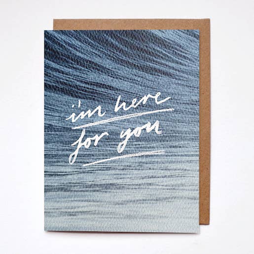 Here For You Card